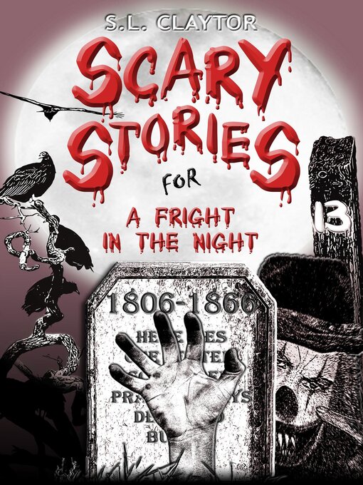Title details for Scary Stories for a Fright in the Night by S.L. Claytor - Available